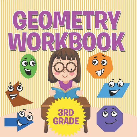 Geometry Workbook 3rd Grade by Speedy Publishing LLC