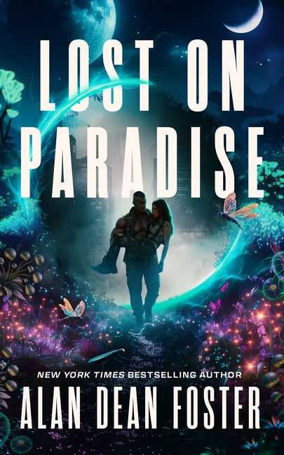 Lost on Paradise by Foster, Alan Dean