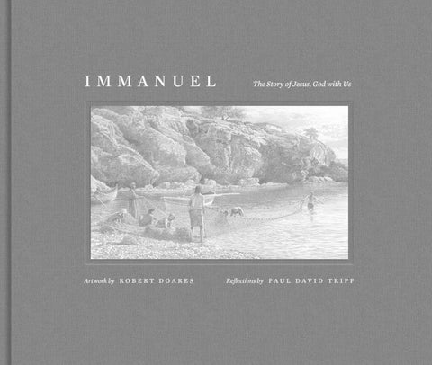 Immanuel: The Story of Jesus, God with Us by Tripp, Paul David