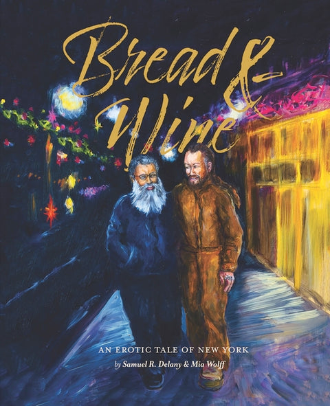 Bread & Wine: An Erotic Tale of New York Updated Edition