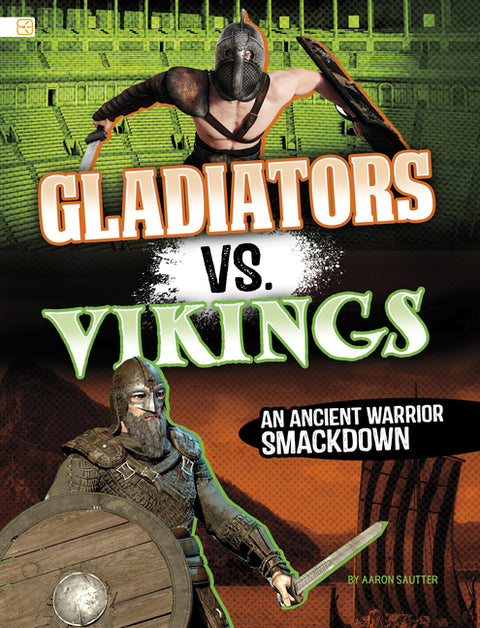 Gladiators vs. Vikings: An Ancient Warrior Smackdown