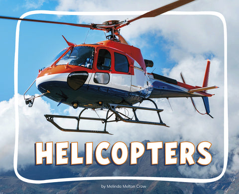Helicopters by Crow, Melinda Melton
