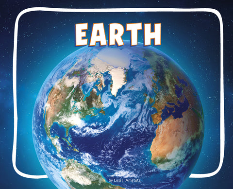 Earth by Amstutz, Lisa J.
