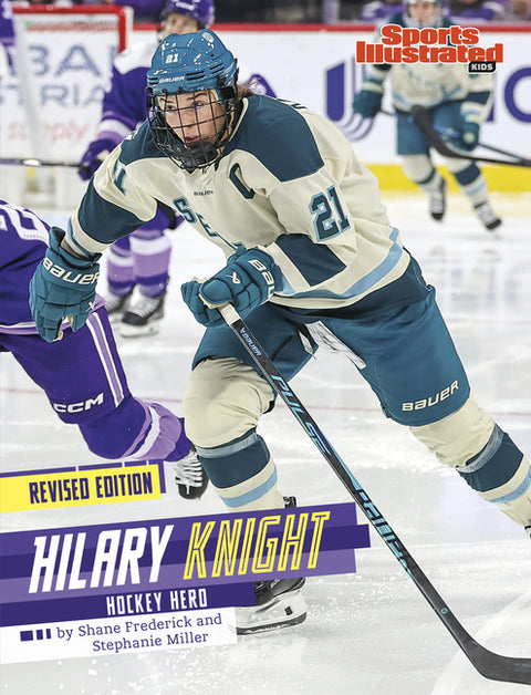Hilary Knight: Hockey Hero (Revised Edition)