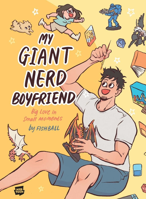 My Giant Nerd Boyfriend: Volume 1