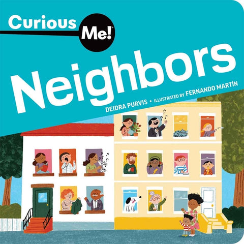 Curious Me!(r) Neighbors by Purvis, Deidra