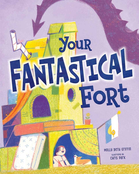 Your Fantastical Fort by Griffin, Molly Beth