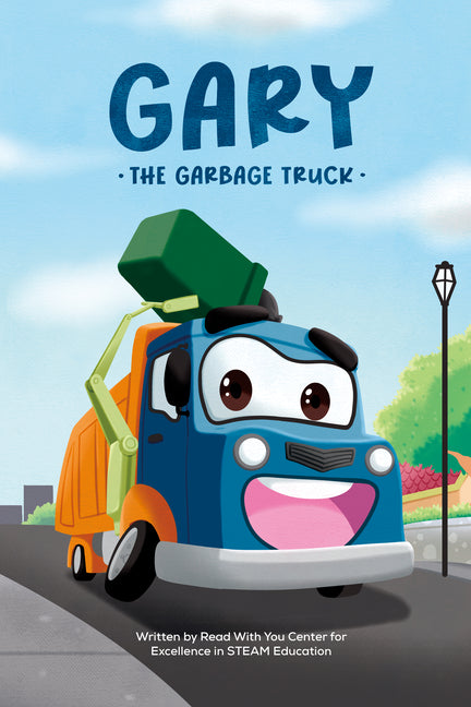 Gary the Garbage Truck by Read with You
