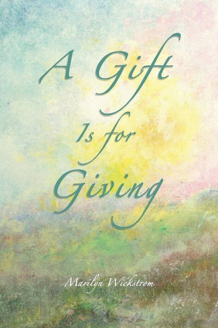 A Gift is for Giving: A Gifted Teacher's Lessons