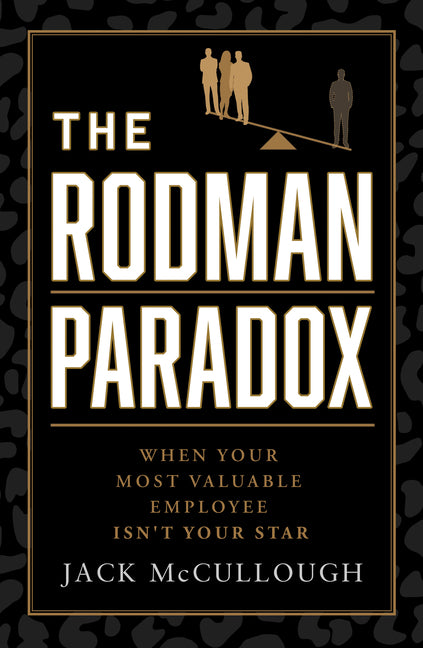 The Rodman Paradox: When Your Most Valuable Employee Isn't Your Star