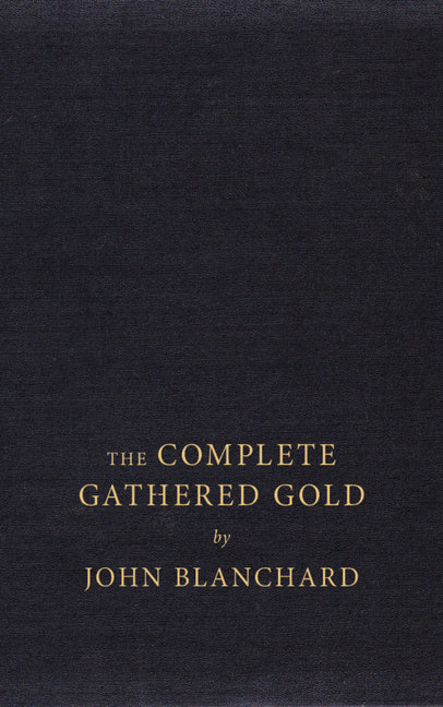 The Complete Gathered Gold: A Treasury of Quotations for Christians
