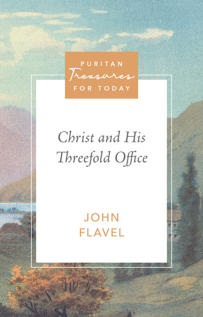 Christ and His Threefold Office