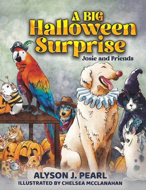 A Big Halloween Surprise by Pearl, Alyson J.