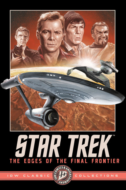 Star Trek: The Edges of the Final Frontier--IDW Classic Collections by Byrne, John