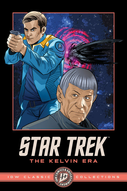 Star Trek: The Kelvin Era--IDW Classic Collections by Abrams, J. J.