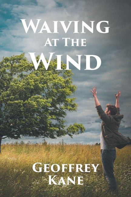Waiving At The Wind