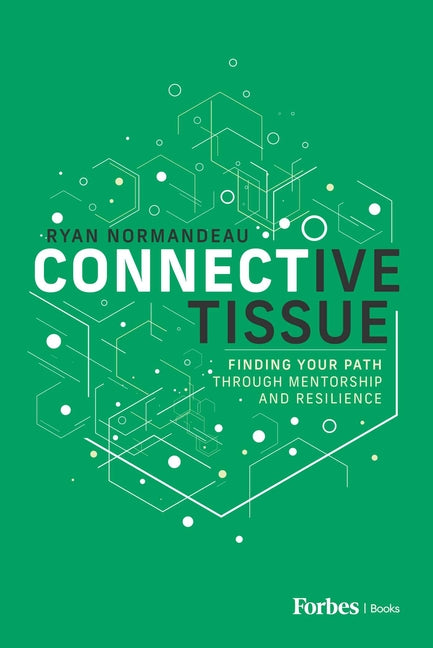 Connective Tissue: Finding Your Path Through Mentorship and Resilience