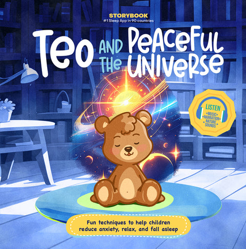 Teo and the Peaceful Universe: Fun Techniques to Help Children Reduce Anxiety, Relax, and Fall Asleep