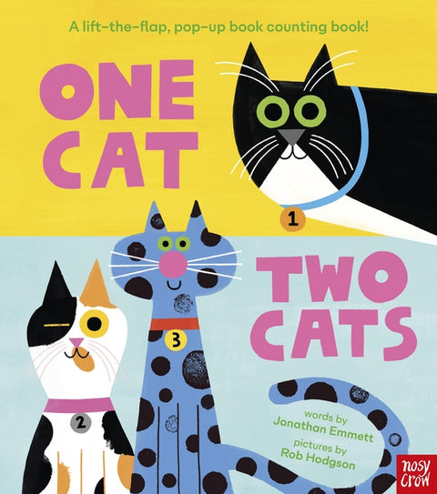 One Cat, Two Cats: A Lift-The-Flap, Pop-Up Book with 20 Cats to Count! by Hodgson, Rob
