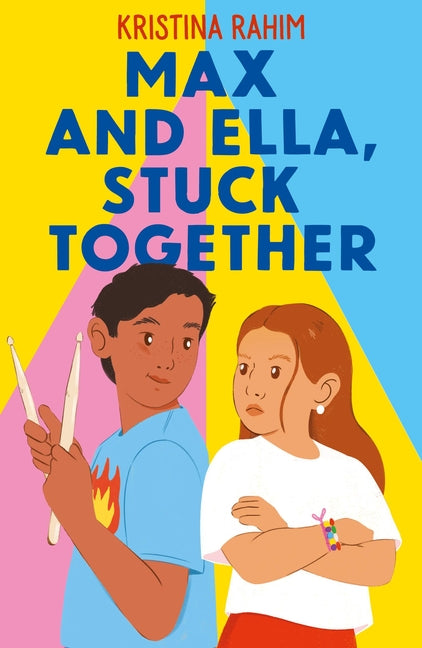 Max and Ella, Stuck Together by Rahim, Kristina