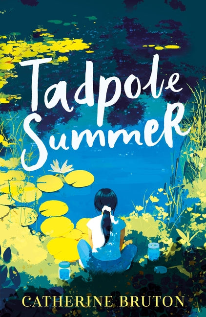 Tadpole Summer by Bruton, Catherine
