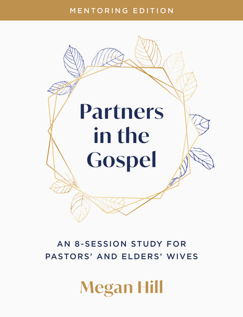 Partners in the Gospel: Mentoring Edition
