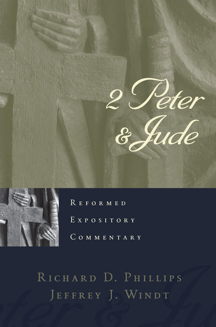 2 Peter & Jude by Phillips, Richard D.