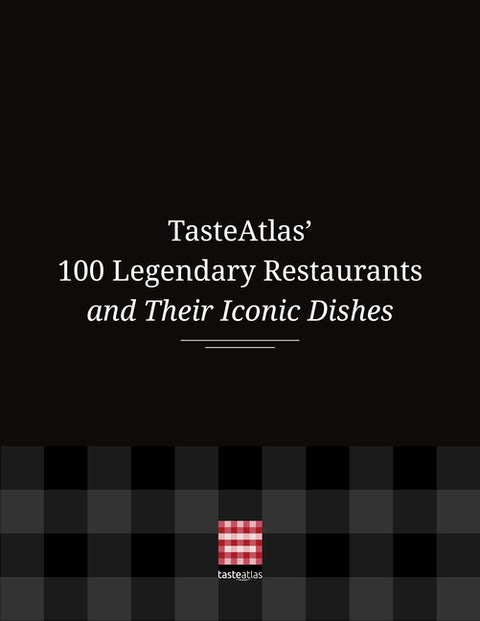 Tasteatlas' 100 Legendary Restaurants and Their Iconic Dishes
