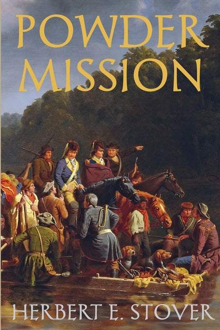 Powder Mission by Stover, Herbert E.