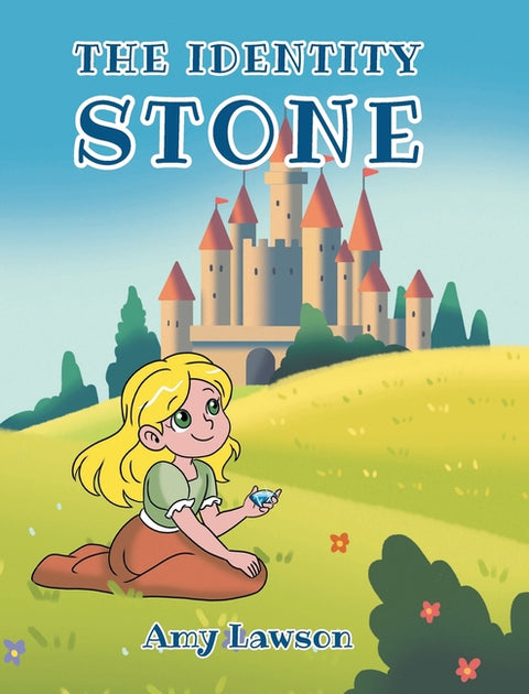 The Identity Stone by Lawson, Amy