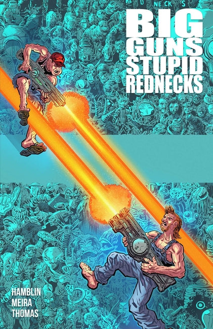 Big Guns, Stupid Rednecks by Hamblin, Austin Allen