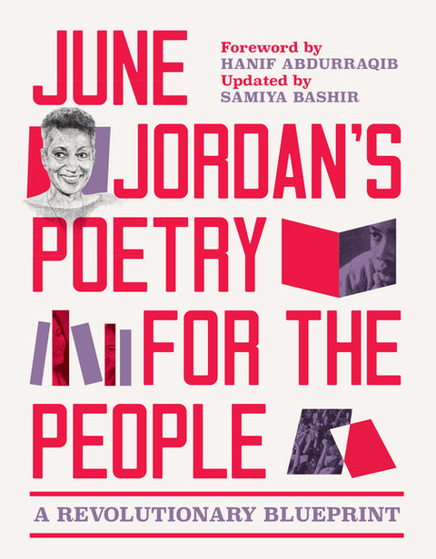 June Jordan's Poetry for the People (Expanded Edition): A Revolutionary Blueprint by Jordan, June