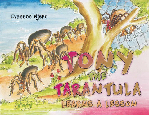 Tony the Tarantula Learns a Lesson