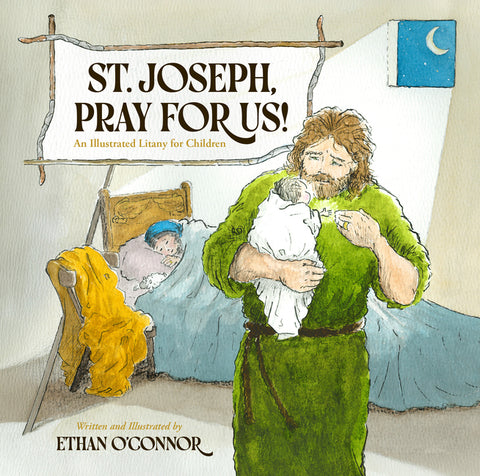 Go to Joseph!: An Illustrated Litany for Children by O'Connor, Ethan