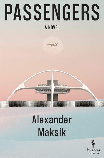 Passengers by Maksik, Alexander