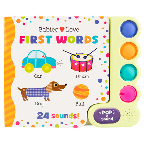 Babies Love First Words (Pop-A-Sound)