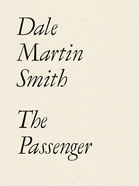 The Passenger by Smith, Dale Martin
