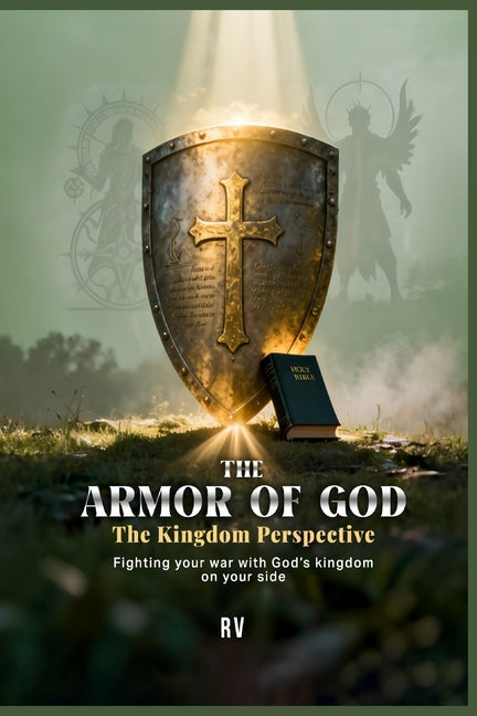 The Armor of God: The Kingdom Perspective by Verster, Rene