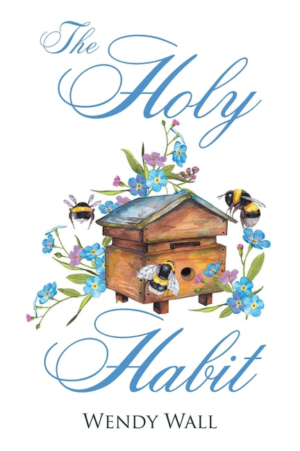 The Holy Habit