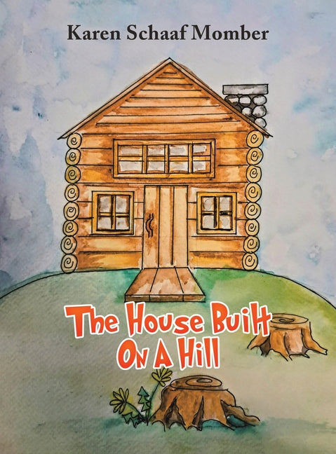 The House Built On A Hill