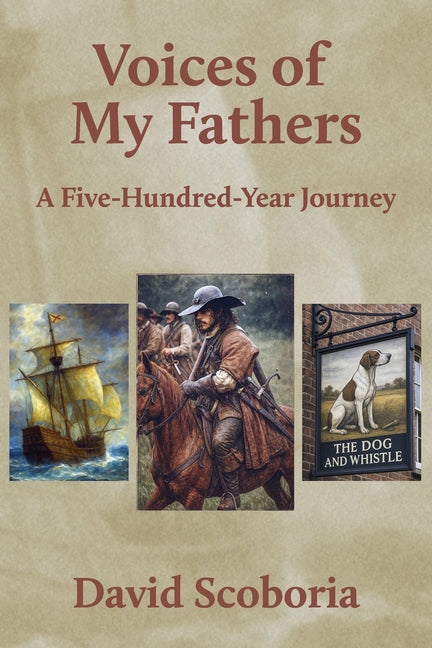 Voices of My Fathers: A Five-Hundred-Year Journey