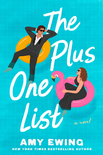 The Plus-One List by Ewing, Amy