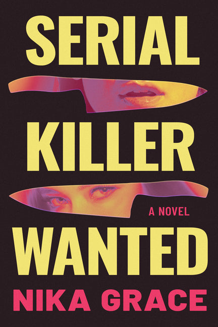 Serial Killer Wanted by Grace, Nika