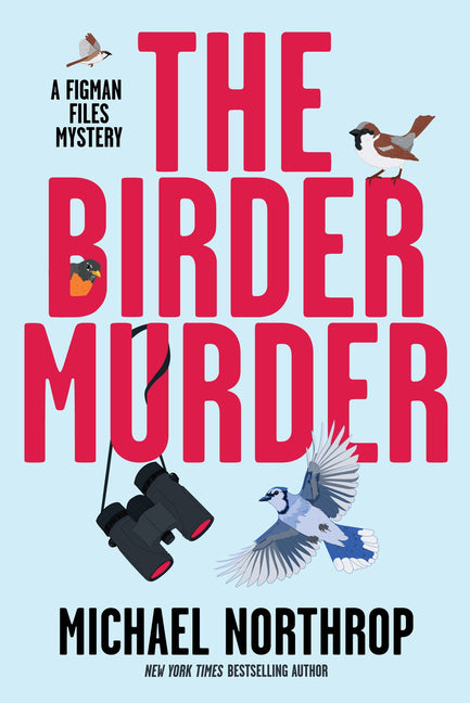 The Birder Murder by Northrop, Michael