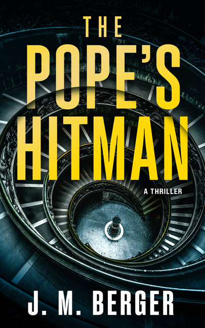 The Pope's Hitman by Berger, J. M.