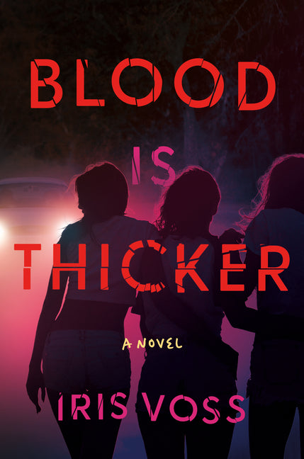 Blood Is Thicker by Voss, Iris