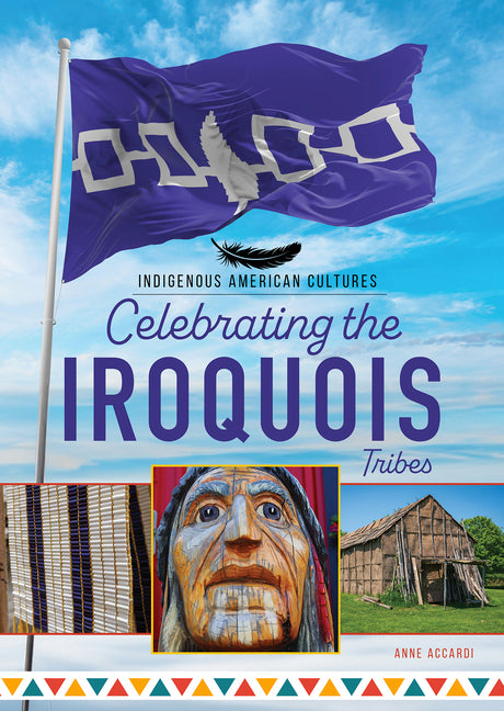 Celebrating the Iroquois Tribes by Accardi, Anne
