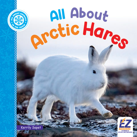 All about Arctic Hares by Sapet, Kerrily