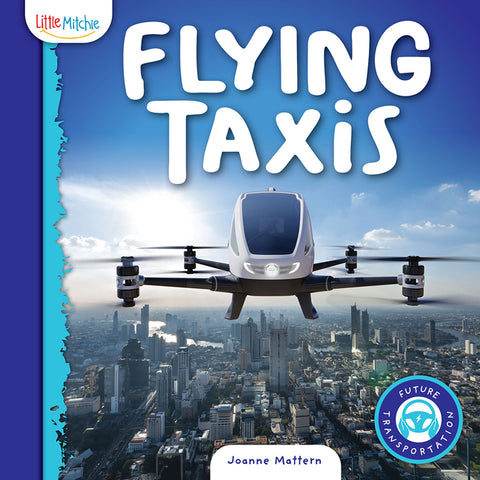 Flying Taxis by Mattern, Joanne
