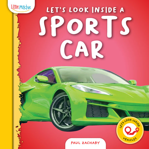 Let's Look Inside a Sports Car by Zachary, Paul